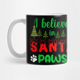 I believe in Santa Paws holiday Mug